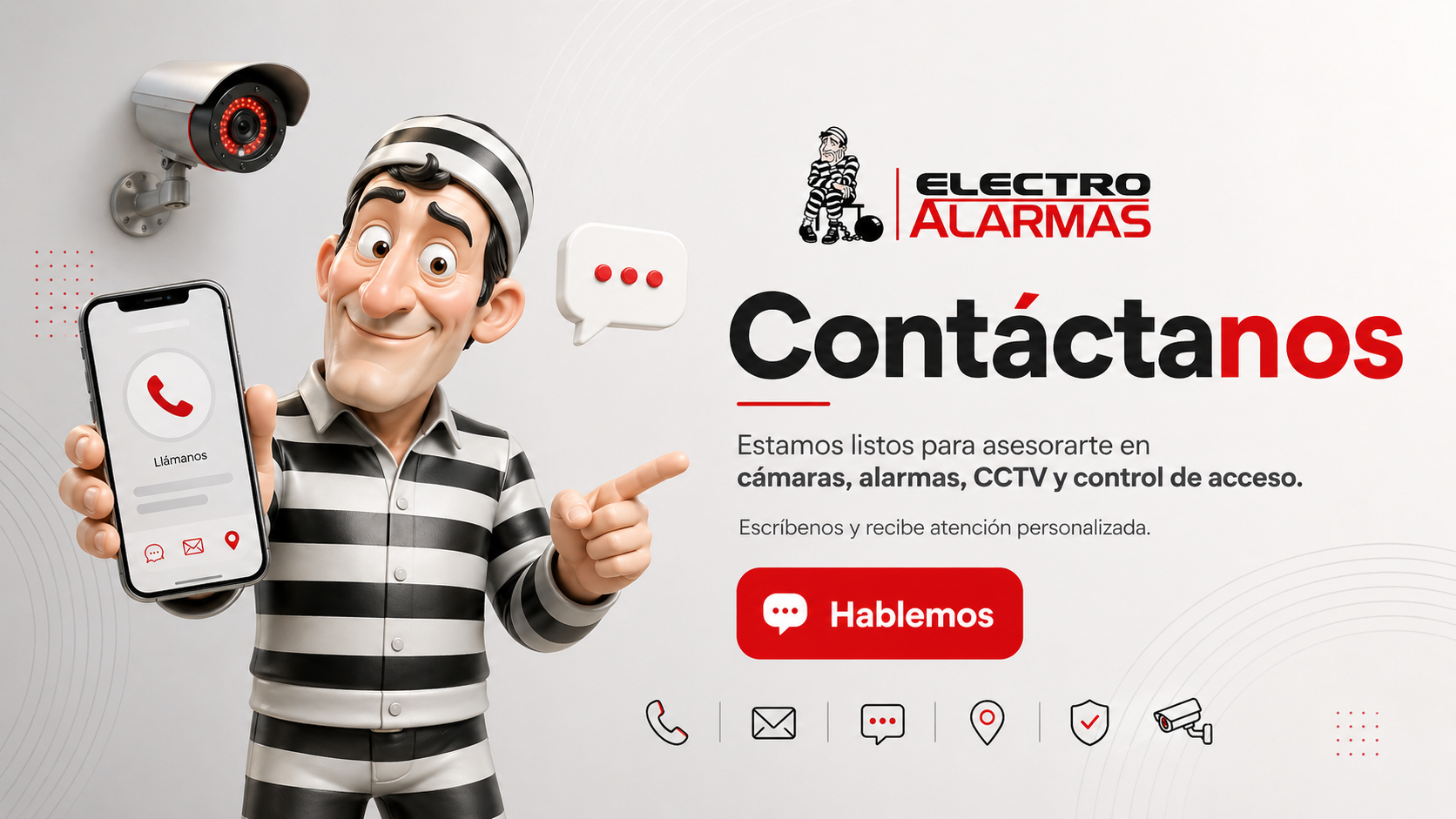 Contactanos Electro Alarmas, atencion para camaras, alarmas, CCTV y control de acceso